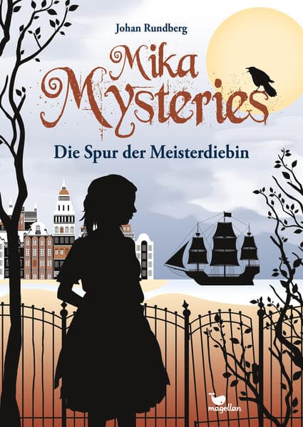 8. Johan Rundberg: Mika Mysteries - Die Spur der Meisterdiebin