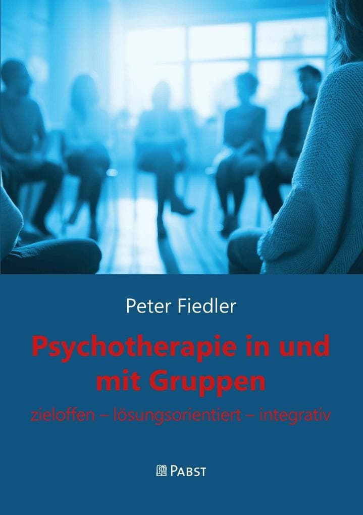 Psychotherapie in und mit Gruppen