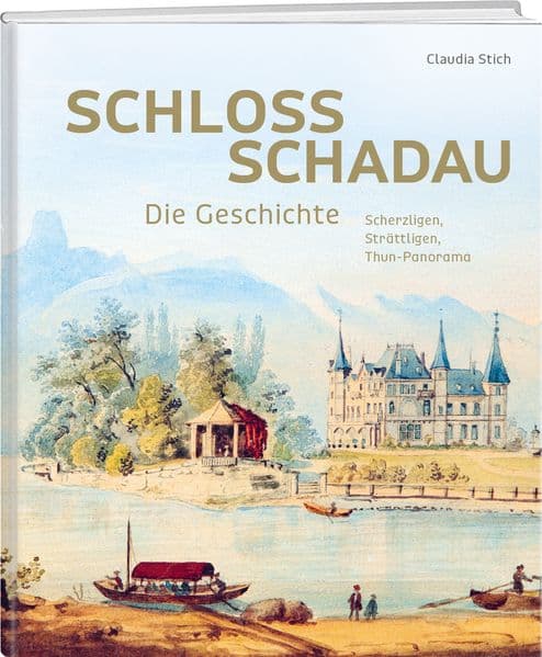 Schloss Schadau - Die Geschichte