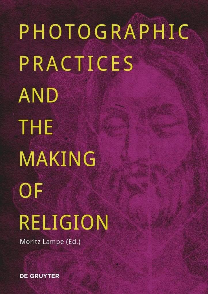 Photographic Practices and the Making of Religion