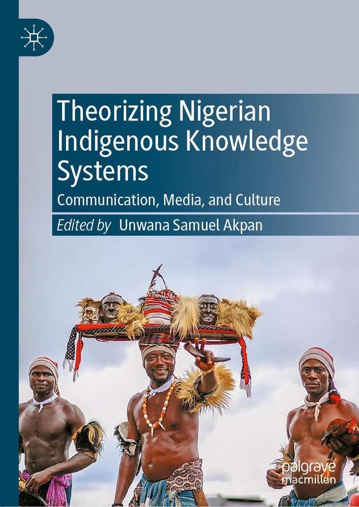 Theorizing Nigerian Indigenous Knowledge Systems