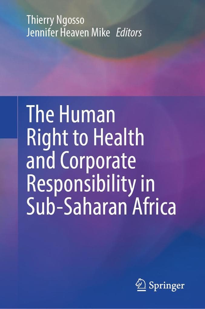 The Human Right to Health and Corporate Responsibility in Sub-Saharan Africa