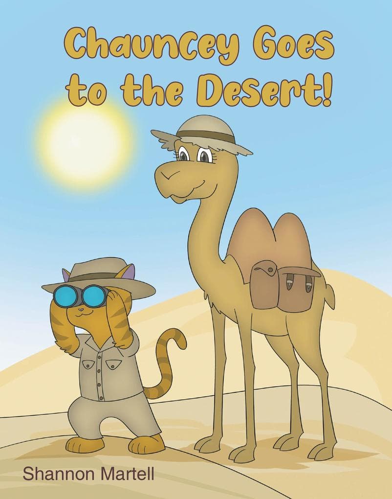 Chauncey Goes to the Desert!