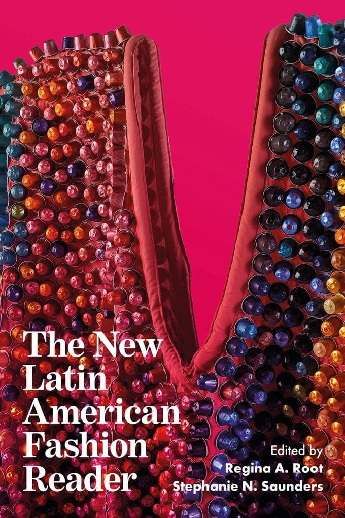 The New Latin American Fashion Reader