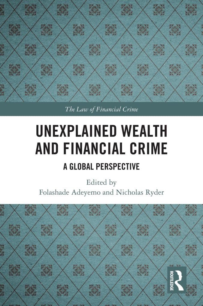 Unexplained Wealth and Financial Crime