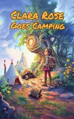 Clara Rose Goes Camping