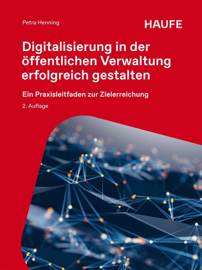 Digitalisierung in der öffentlichen Verwaltung erfolgreich gestalten