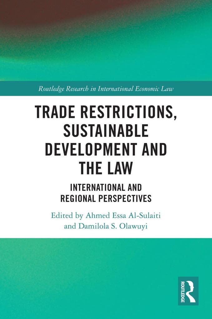 Trade Restrictions, Sustainable Development and the Law
