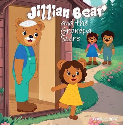 Jillian Bear and The Grandpa Scare