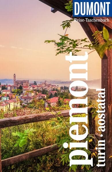 DUMONT Reise-Taschenbuch Reiseführer Piemont, Turin, Aostatal