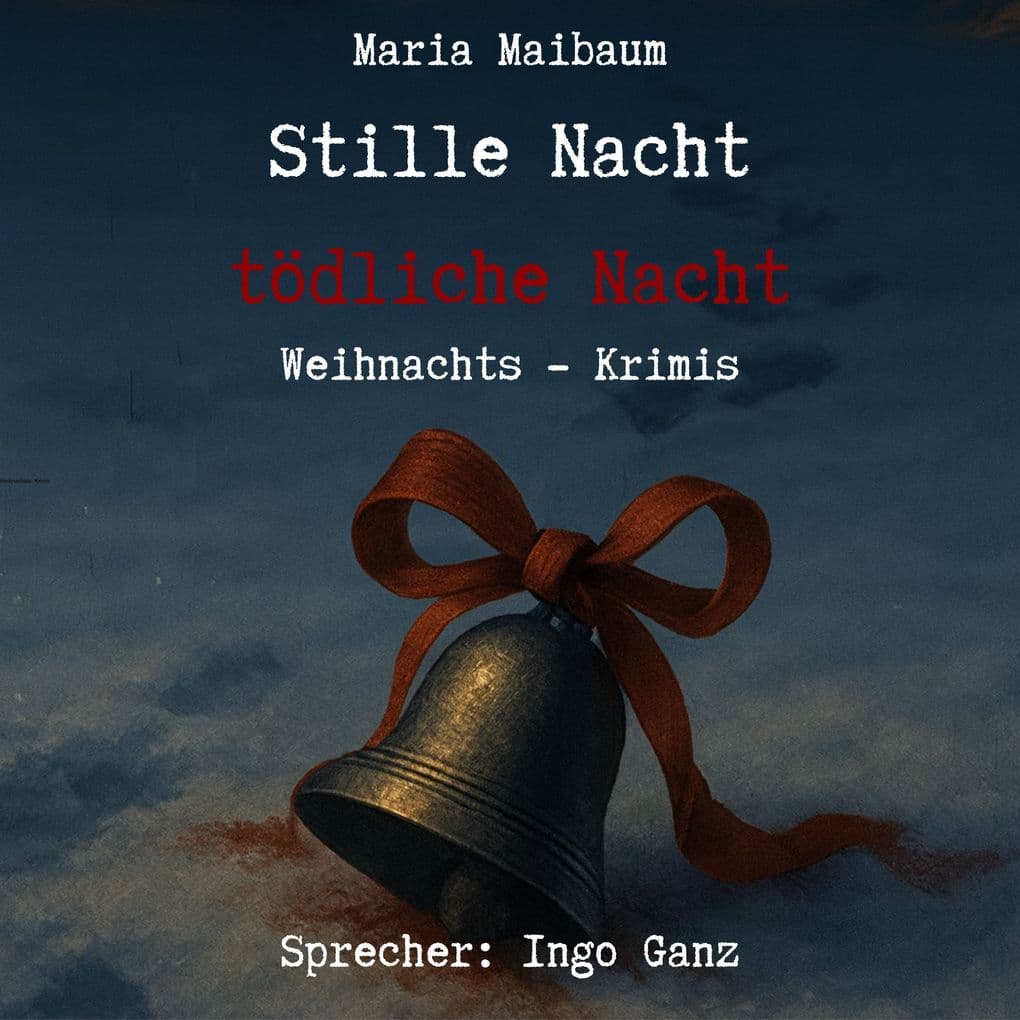 Stille Nacht, tödliche Nacht: Weihnachts - Krimis