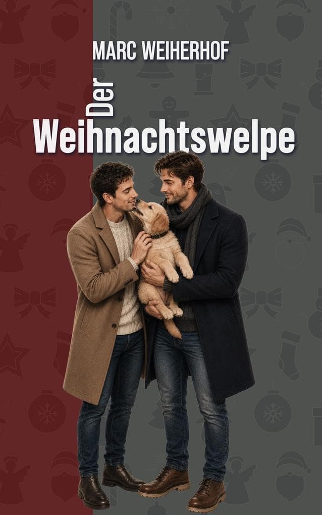 Der Weihnachtswelpe: Eine weihnachtliche Gay Romance