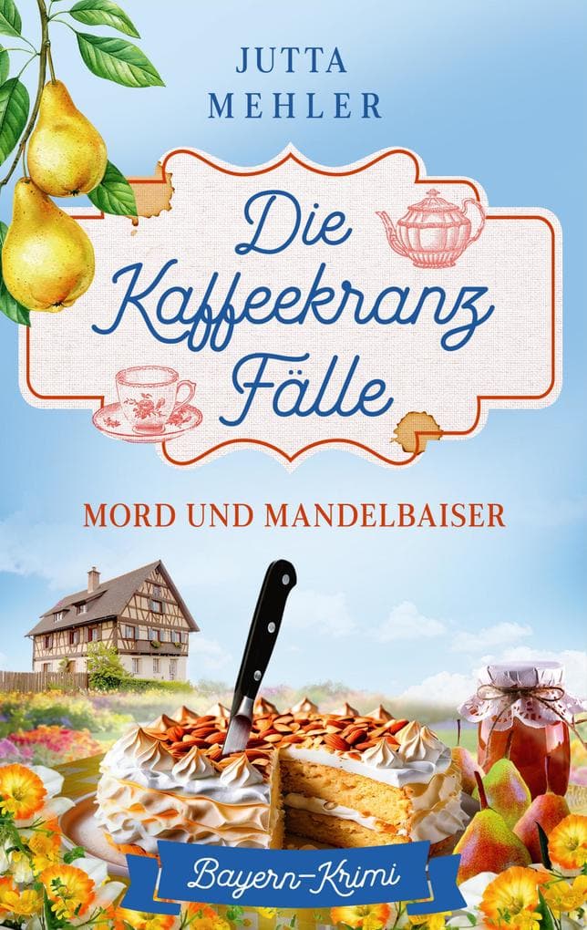 Die Kaffeekranz-Fälle: Mord und Mandelbaiser (EXKLUSIV bei uns!)