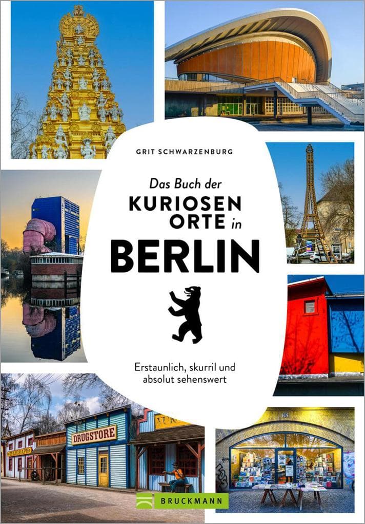 Das Buch der kuriosen Orte in Berlin