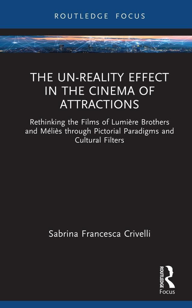 The Un-Reality Effect in the Cinema of Attractions