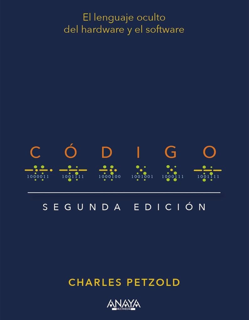 Código. Segunda edición: El lenguaje oculto del hardware y el software
