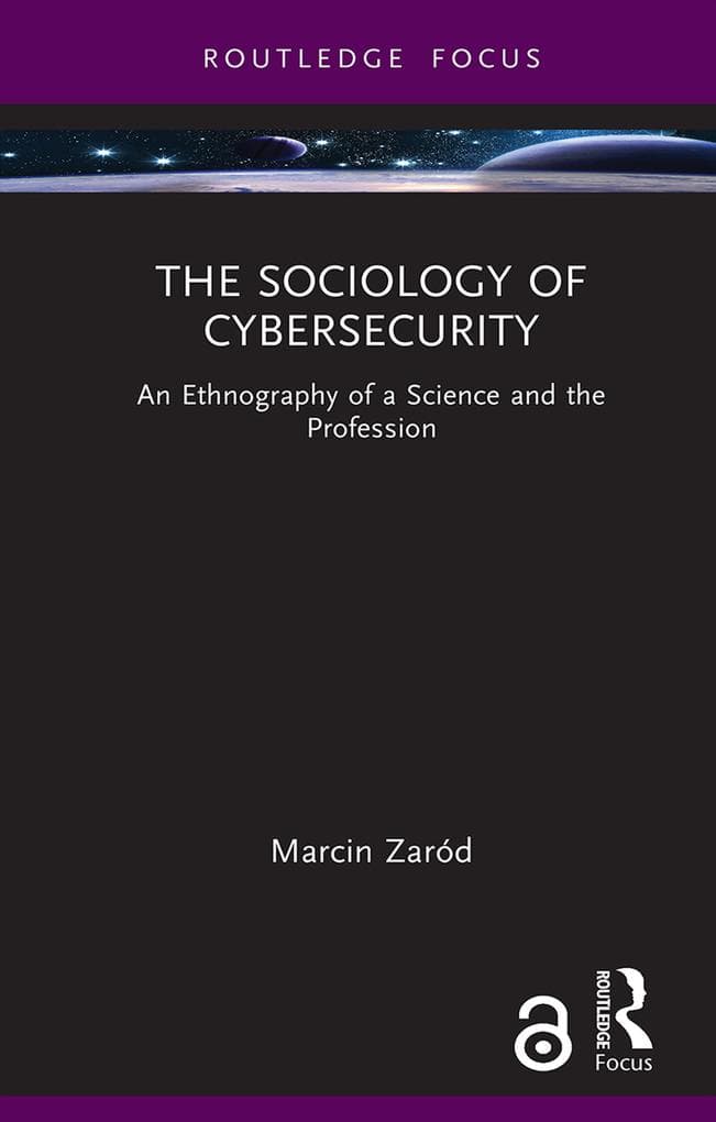 The Sociology of Cybersecurity
