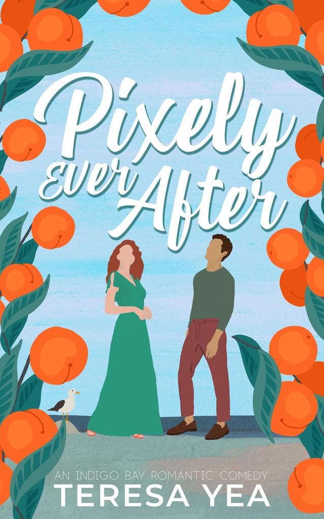 Pixely Ever After (Indigo Bay, #1)