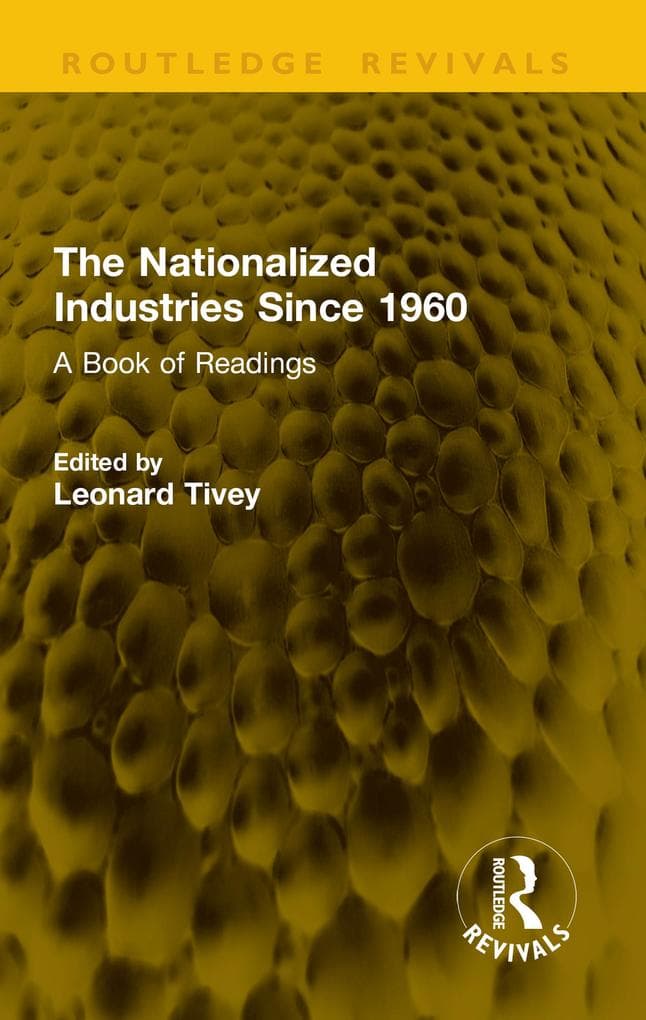 The Nationalized Industries Since 1960