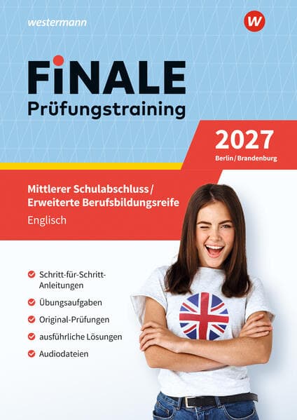 FiNALE - Prüfungstraining Mittlerer Schulabschluss, Fachoberschulreife, Erweiterte Berufsbildungsreife Berlin und Brandenburg