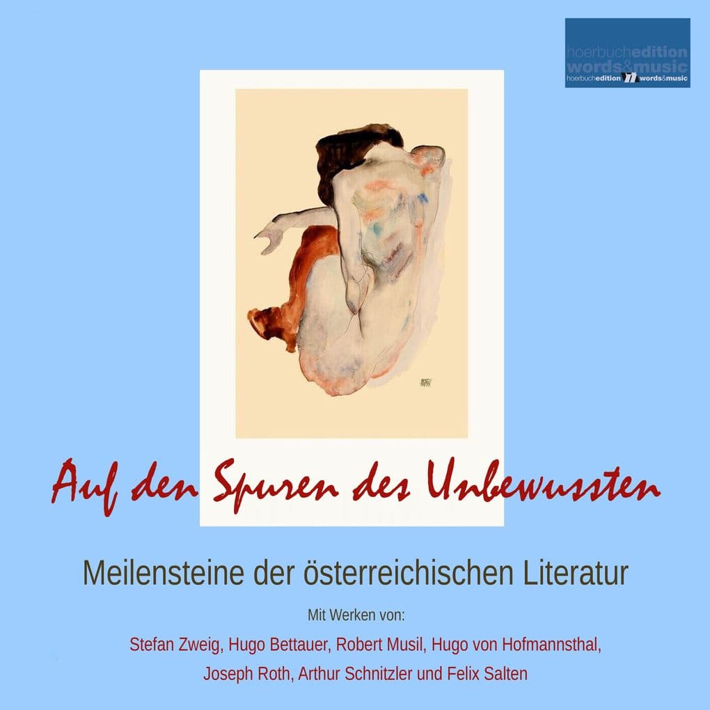 Auf den Spuren des Unbewussten:: Meilensteine der österreichischen Literatur