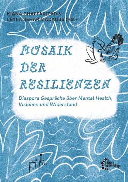 Mosaik der Resilienzen: Diaspora Gespräche über Mental Health, Visionen und Widerstand
