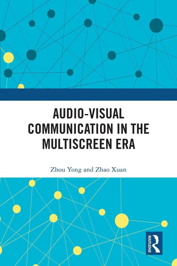 Audio-Visual Communication in the Multiscreen Era