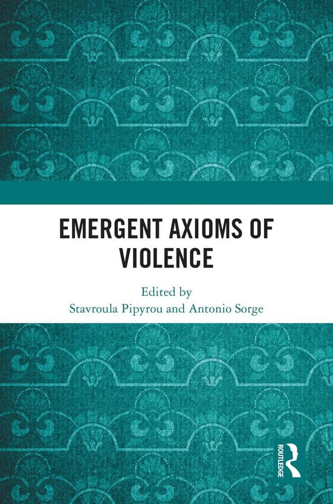 Emergent Axioms of Violence