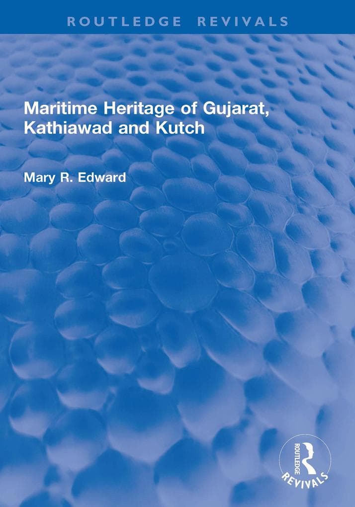 Maritime Heritage of Gujarat, Kathiawad and Kutch