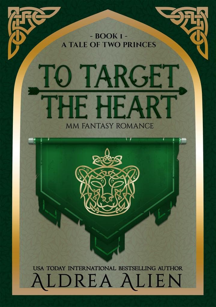 To Target the Heart (A Tale of Two Princes, #1)