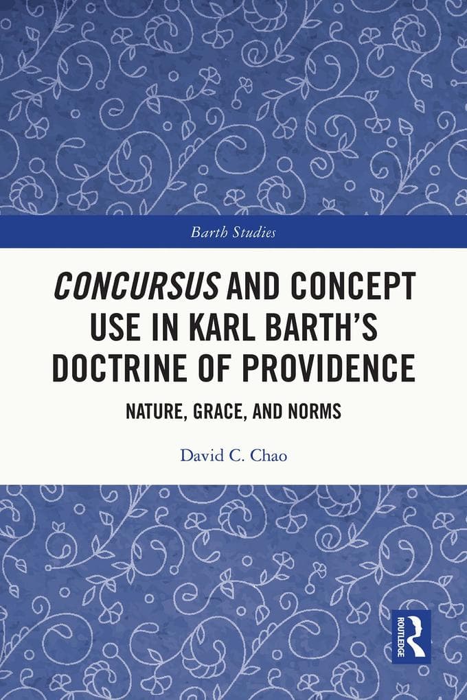Concursus and Concept Use in Karl Barth's Doctrine of Providence