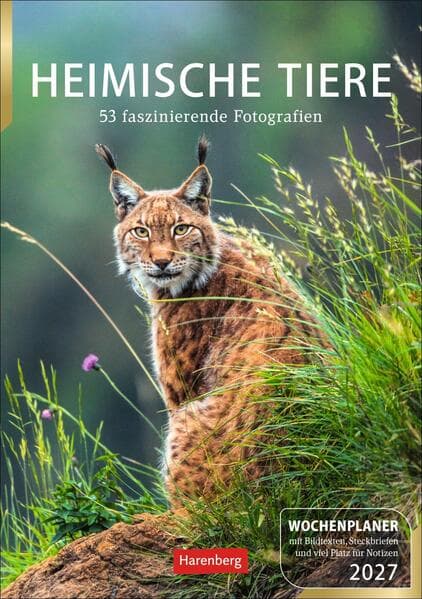 Heimische Tiere Wochenplaner 2027 - 53 faszinierende Fotografien