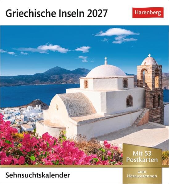 Griechische Inseln Sehnsuchtskalender 2027 - Wochenkalender mit 53 Postkarten