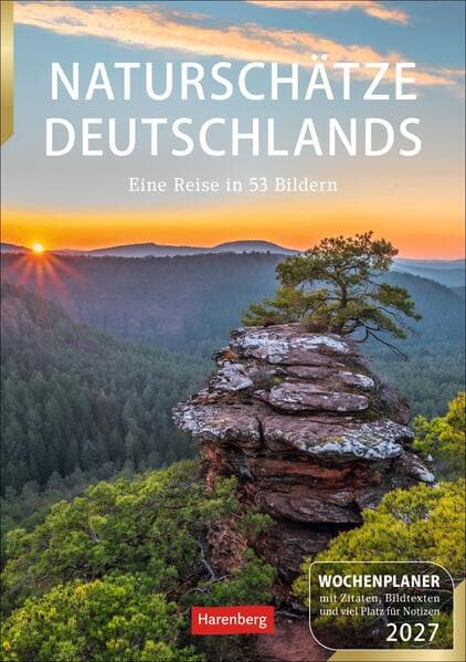 Naturschätze Deutschlands Wochenplaner 2027 - Eine Reise in 53 Bildern