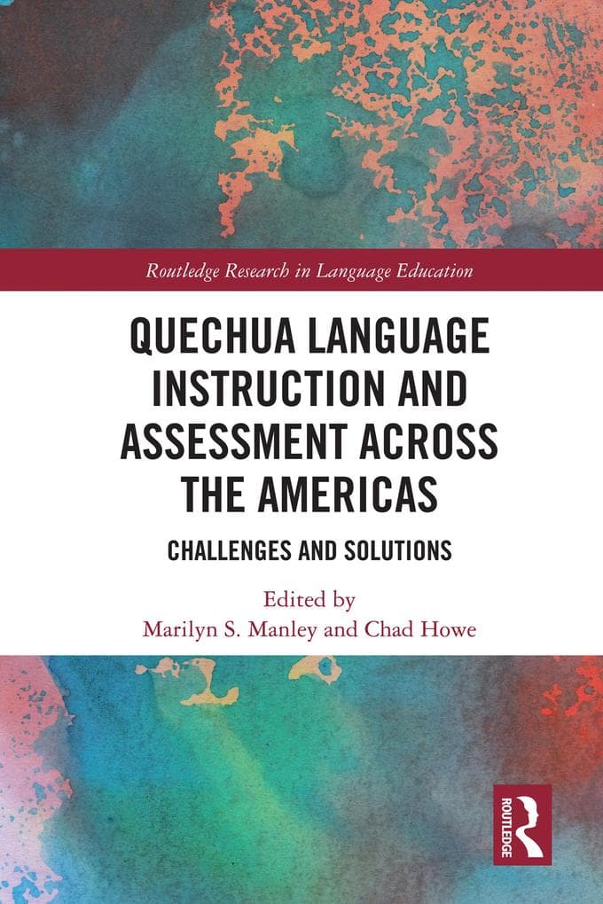 Quechua Language Instruction and Assessment Across the Americas