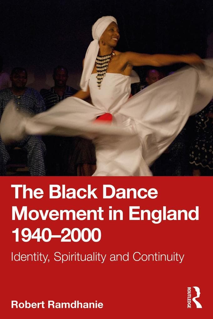 The Black Dance Movement in England 1940-2000