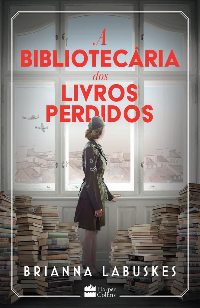 A bibliotecária dos livros perdidos - Uma história sobre coragem durante a Segunda Guerra Mundial, da mesma autora de "A bibliotecária dos livros queimados"