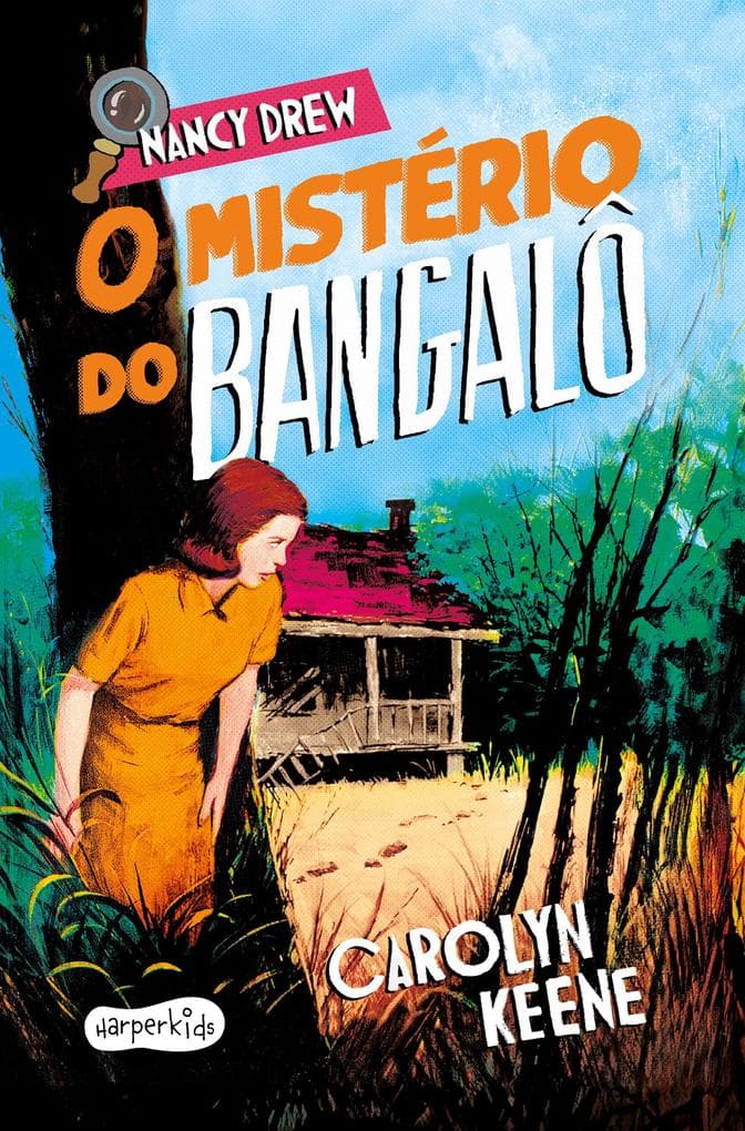 Nancy Drew: O mistério do bangalô - Terceiro volume da clássica série de mistério infantojuvenil