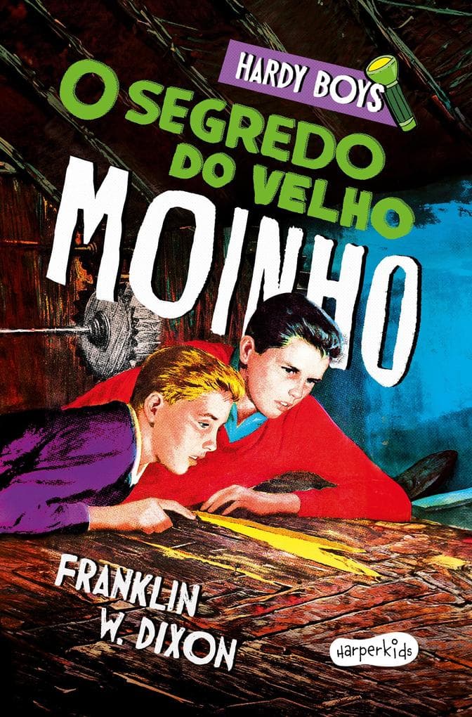 Hardy Boys: O segredo do velho moinho - Terceiro volume da clássica série de mistério infantojuvenil
