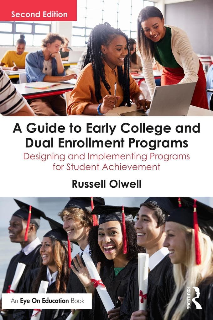 A Guide to Early College and Dual Enrollment Programs