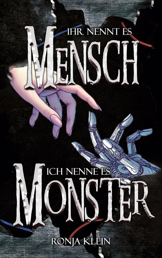 Ihr nennt es Mensch, ich nenne es Monster