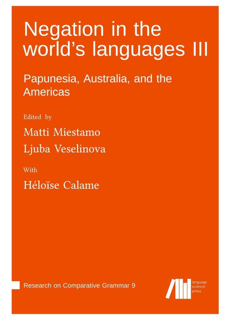 Negation in the world's languages III : Papunesia, Australia, and the Americas