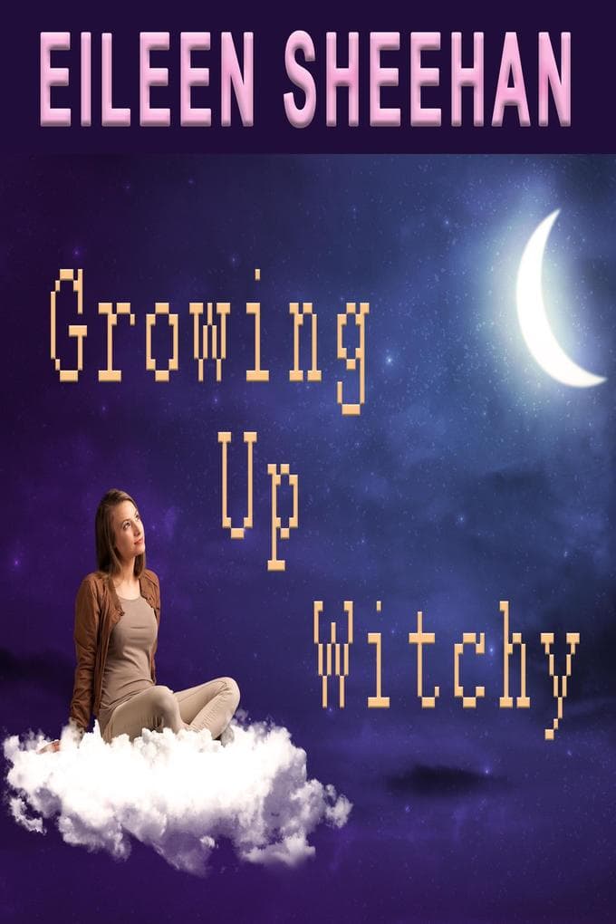 Growing Up Witchy