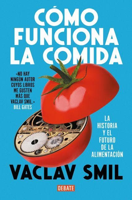 Cómo Funciona La Comida / How to Feed the World: The History and Future of Food