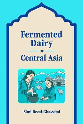 Fermented Dairy of Central Asia