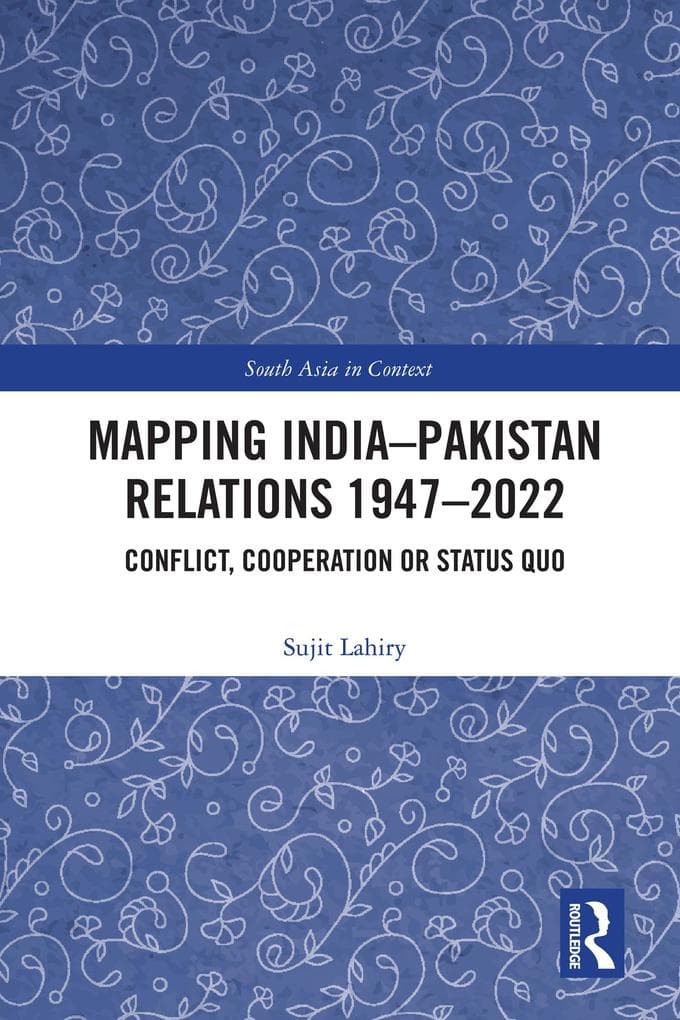 Mapping India-Pakistan Relations 1947-2022