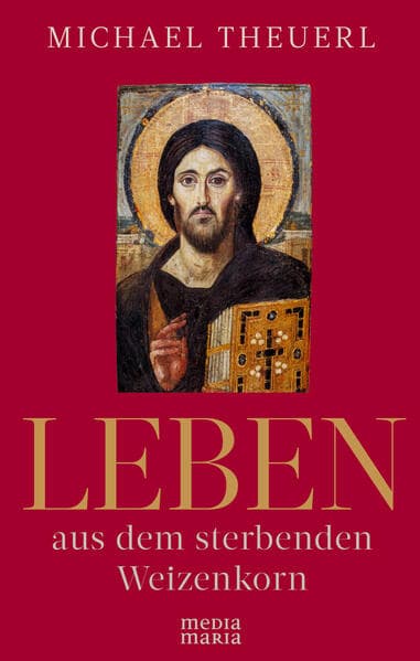 Leben aus dem sterbenden Weizenkorn