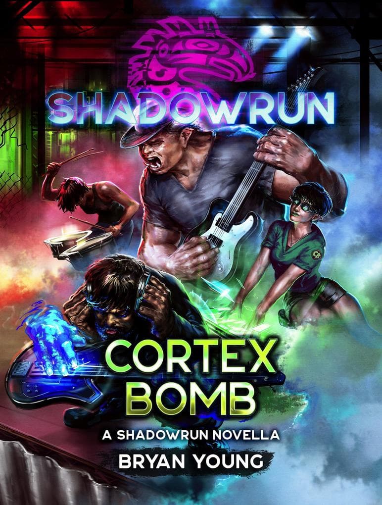 Shadowrun: Cortex Bomb (A Shadowrun Novella)