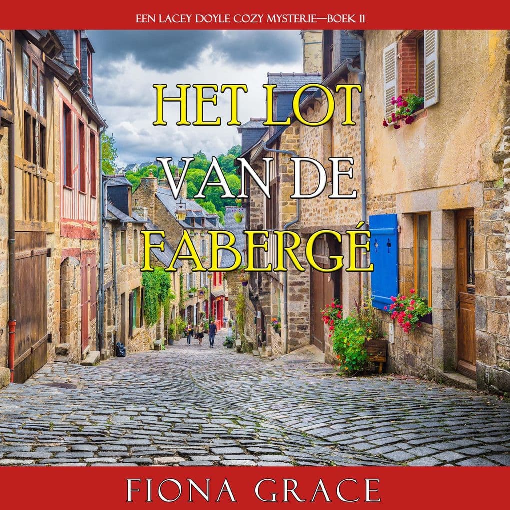 Het Lot van de Fabergé (Een Lacey Doyle Cozy MysterieBoek 11)