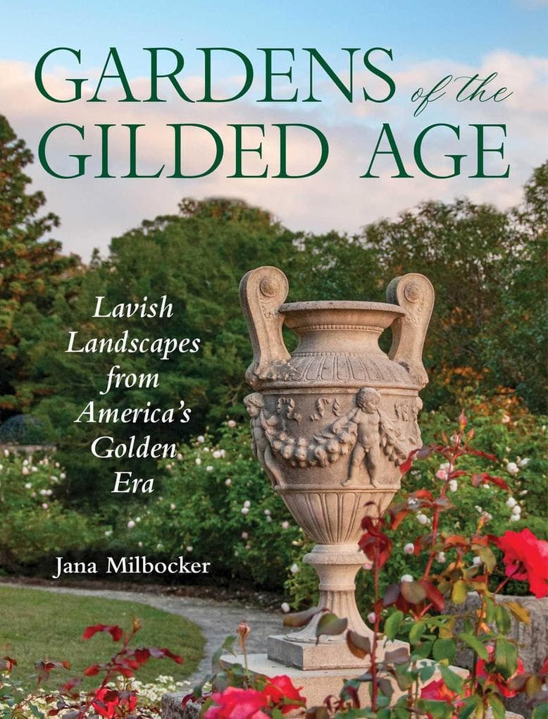 Gardens of the Gilded Age